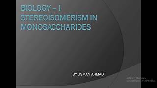 Chapter 2 lecture 21 stereoisomerism in monosaccharides [upl. by Shana]