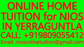 ONLINE HOME TUITION for NIOS IN YERRAGUNTLA SECONDARY amp SENIOR SECONDARY MATHS SCIENCE PHYSICS [upl. by Filia744]