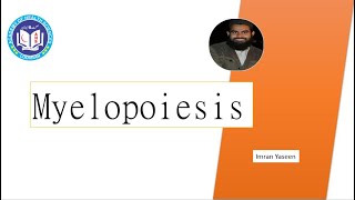 Myelopoiesis amp thrombopoiesis  Hematology  Imran Yaseen [upl. by Nile816]