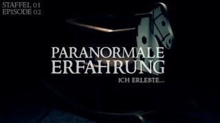 Paranormale Erfahrung  Ich erlebte S01E02 [upl. by Ocsecnarf]