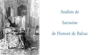 ANÁLISIS DE SARRASINE DE HONORÉ DE BALZAC [upl. by Segalman]