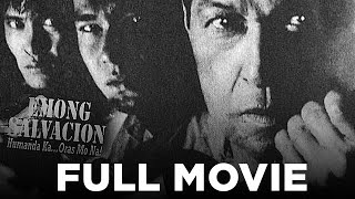 EMONG SALVACION HUMANDA KA ORAS MO NA Eddie Garcia Raymond Keannu amp Gardo Versoza  Full Movie [upl. by Eniamreg]