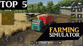 Top 5 Farming simulator games for Android or iOS Top 5 Farming games [upl. by Jaycee]