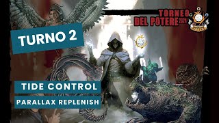 MTG PREMODERN TORNEO DEL POTERE 2024  TURNO 2  TIDE CONTROL vs PARALLAX REPLENISH [upl. by Tigges]