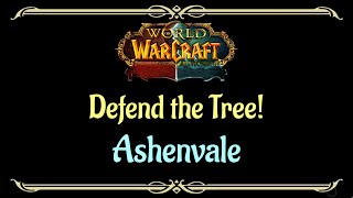 Lets Play  Everyquest  World of Warcraft  Ashenvale  Defend the Tree [upl. by Hibbs]