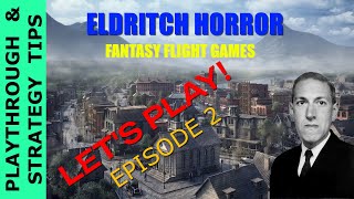 ELDRITCH HORROR—Episode 2 [upl. by Lihp]