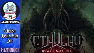 Cthulhu Death May Die  Playthrough [upl. by Llednor]