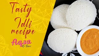 Tasty Idli recipe  Aqsa ki rasoi  Hindi idli idlirecipe narial [upl. by Dana]