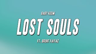 Baby Keem  Lost Souls ft Brent Faiyaz Lyrics [upl. by Gracie]