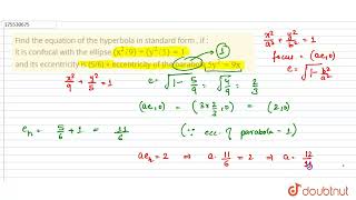 Findthe equation of the hyperbola in standard form  if it is confocal with the ellipse x2 [upl. by Alissa471]