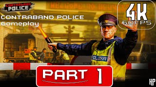 CONTRABAND POLICE Gameplay Walkthrough Training Part 1  4K  No Commentary [upl. by Sawyer]