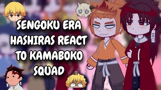 Sengoku Era Hashiras React To Kamaboko Squad  Demon Slayer  Gacha React [upl. by Hubbard6]