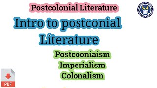 Postcolonial literature  Postcolonialism  Colonialism and Imperialism [upl. by Ennairak]