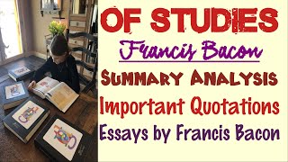 Of Studies by Francis Bacon  Summary Analysis and Important Quotations [upl. by Peggi]