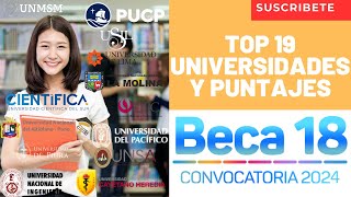 🔥Top 19 De Universidades Y Puntajes En La ETAPA DE SELECCIÓN de BECA 18 2024😎 [upl. by Nierman903]