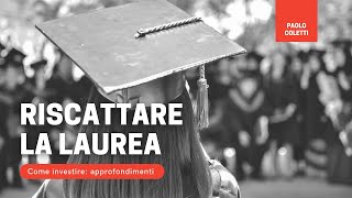 Riscattare la laurea [upl. by Eilyr714]