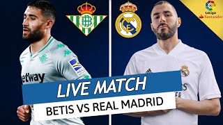 🔴🔵 BETIS  REAL MADRID LIVE  MBAPPE AU REAL 🔥BENZEMA ET VINICIUS EN FEU  BENZEMA VS FEKIR  LIGA [upl. by Kari]