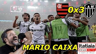 Flamengo 0 x 3 Atletico MG MARIO CAIXA Brasileirão 2023 [upl. by Bedell]