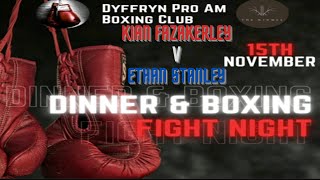 Dyffryn Dinner amp Boxing Fight Night  Kian Fazakerley V Ethan Stanley 151124 [upl. by Reichel]