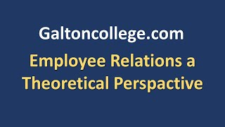 Employee Relations a Theoretical Perspective [upl. by Pare351]