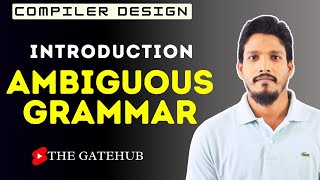 Ambiguous Grammar  Introduction to Ambiguous Grammar  Compiler Design [upl. by Diet]