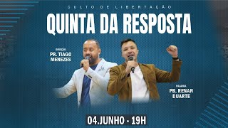 Culto de Libertação  Preletor Pb Renan Duarte  quotQuinta da Respostaquot [upl. by Lilia279]