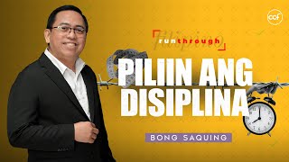 Choose Discipline  Bong Saquing  Run Through [upl. by Azitram803]