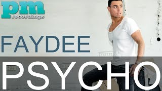 Faydee  Psycho DJ Extended Mix [upl. by Ailicec]