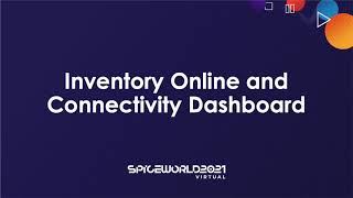 SpiceWorld 2021 Inventory Online amp Connectivity Dashboard [upl. by Fairfield]