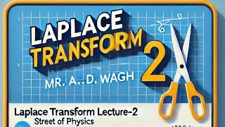 Laplace Transform Lecture No2 [upl. by Leopold]