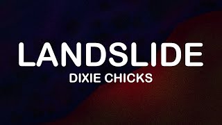 The Chicks fka Dixie Chicks  Landslide Lyrics  Lyric Video [upl. by Aubert]