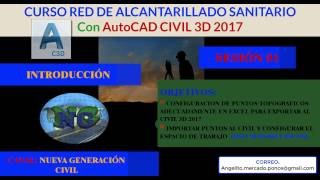 S1 CURSO RED DE ALCANTARILLADO SANITARIO CON CIVIL 3D 2017 [upl. by Anaeli942]