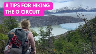 8 tips for hiking the O Circuit in Torres del Paine National Park Chile [upl. by Lledualc]