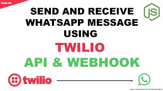 SEND AND RECEIVE WHATSAPP MESSAGE USING TWILIO WHATSAPP API amp WEBHOOK In Just 6 Minutes [upl. by Bower960]