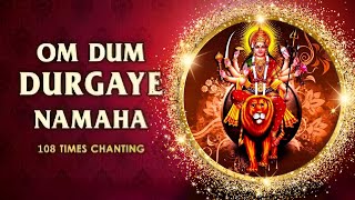 Durga Mantra  दुर्गा मंत्र  Om Dum Durgaye Namaha  108 Times  Fast  ॐ दुं दुर्गायै नमः [upl. by Jesselyn687]