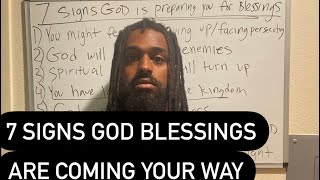 7 Signs God Is Preparing You To Receive Blessings [upl. by Eidua]