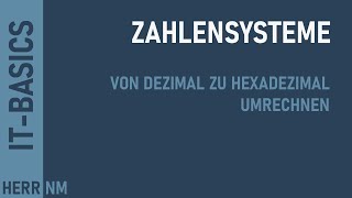 Zahlensysteme umrechnen  Dezimal zu Hexadezimal [upl. by Yhtnomit329]