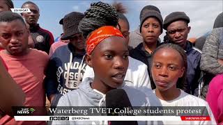 Protests at Waterberg TVET College in Limpopo over funding delays new NSFAS model [upl. by Alida]