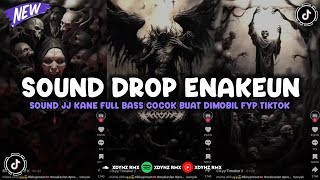 DJ DROP ENAKEUN V26 SOUND JJ MENGKANE FULL BASS COCOK BUAT DI MOBIL VIRAL TIKTOK TERBARU 2024 🎧 [upl. by Zennie]