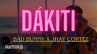 BAD BUNNY x JHAY CORTEZ  DÁKITI LETRALYRICS [upl. by Avilla]