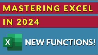 Mastering Excel in 2024  New Functions [upl. by Enitsrik439]