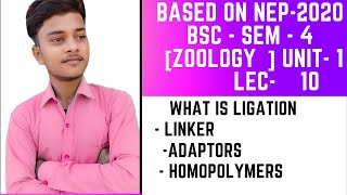 Ligation Ligation In Hindi  LinkerAdaptors Homopolymer Tailing BSc 4th semester zoology unit 1 [upl. by Andrei]