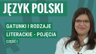 Język polski  Gatunki i rodzaje literackie  pojęcia część pierwsza [upl. by Ettedualc]