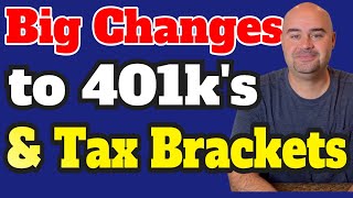 Big Changes to 401k Contributions Standard Deduction and Tax Brackets [upl. by Retsim]