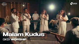 Malam Kudus Cover  GKDI Worship  Lagu Rohani Kristen [upl. by Christye]