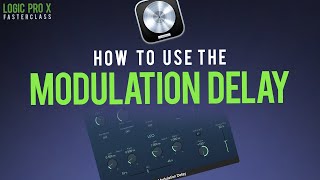 How I Use The MODULATION DELAY In Logic Pro X [upl. by Nairb]