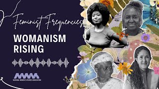 FeministFrequencies Womanism Rising [upl. by Gnirol]