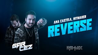 REVERSE  Ana Castela HITMAKER ft DJ Garcez FUNK REMIX [upl. by Marchese]