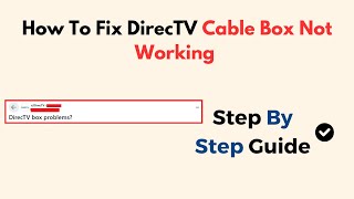 How To Fix DIRECTV Cable Box Not Working [upl. by Kcirdnekal]