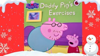 Peppa Pig Book Advent Calendar Day 8  Daddy Pigs Exercises  Read aloud book [upl. by Robertson]